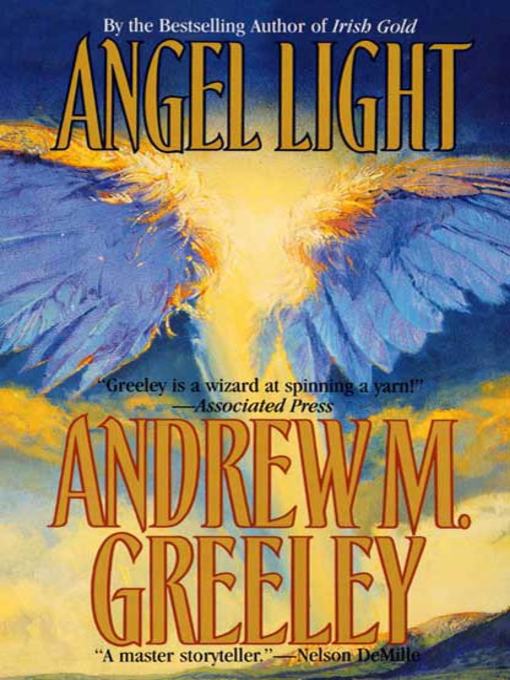 Title details for Angel Light by Andrew M. Greeley - Available